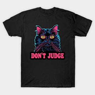 Don't judge T-Shirt